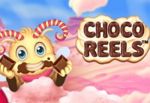Choco Reels